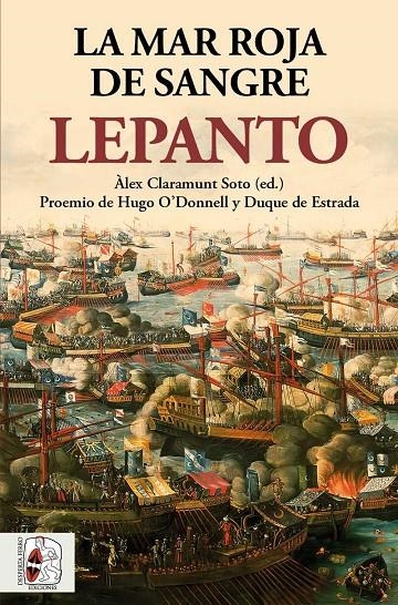 LEPANTO. LA MAR ROJA DE SANGRE | 9788412221381 | WILLIAMS, PHILIP/VARRIALE, GENNARO/DE BUNES IBARRA, MIGUEL ÁNGEL/BOSTAN, IDRIS/RODRÍGUEZ GONZÁLEZ, A