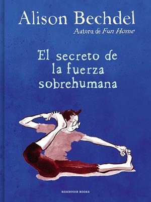 SECRETO DE LA FUERZA SOBREHUMANA | 9788418052125 | BECHDEL, ALISON