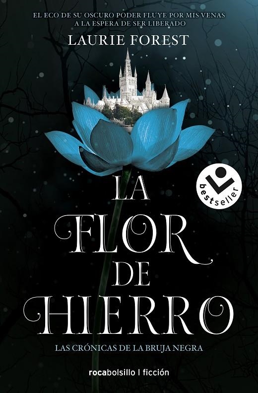 FLOR DE HIERRO (LAS CRÓNICAS DE LA BRUJA NEGRA 2) | 9788417821845 | FOREST, LAURIE