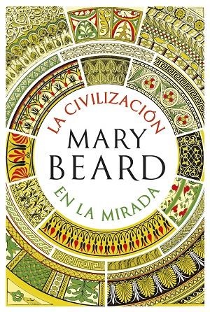 CIVILIZACIÓN EN LA MIRADA | 9788491993414 | BEARD, MARY