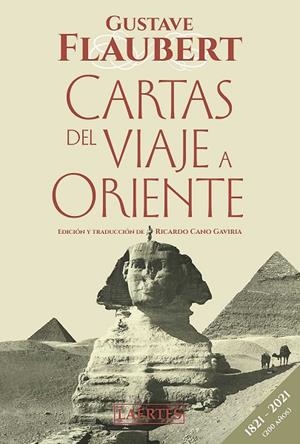 CARTAS DEL VIAJE A ORIENTE (NE) | 9788418292521 | FLAUBERT, GUSTAVE