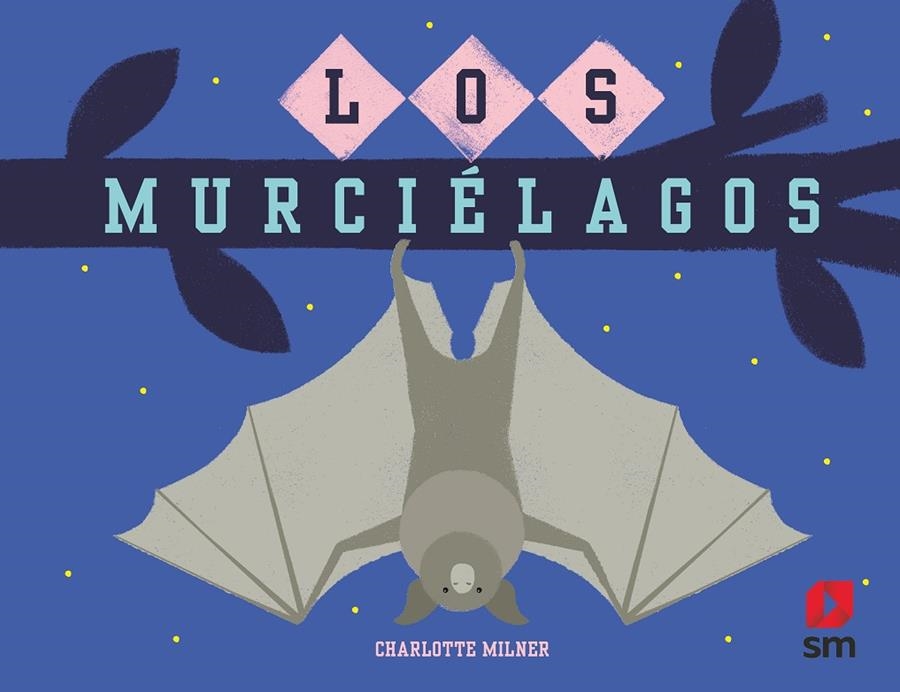 MURCIELAGOS | 9788413921068 | MILNER, CHARLOTTE