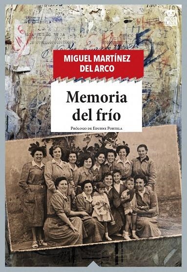 MEMORIA DEL FRÍO | 9788416537877 | MARTÍNEZ DEL ARCO, MIGUEL
