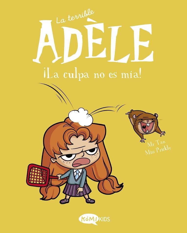 TERRIBLE ADÈLE VOL.3 ¡LA CULPA NO ES MÍA! | 9788412257144 | MR TAN