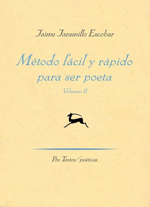 MÉTODO FÁCIL Y RÁPIDO PARA SER POETA | 9788416453900 | JARAMILLO ESCOBAR, JAIME