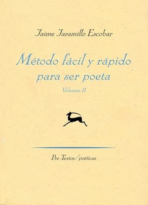 MÉTODO FÁCIL Y RÁPIDO PARA SER POETA | 9788416453900 | JARAMILLO ESCOBAR, JAIME