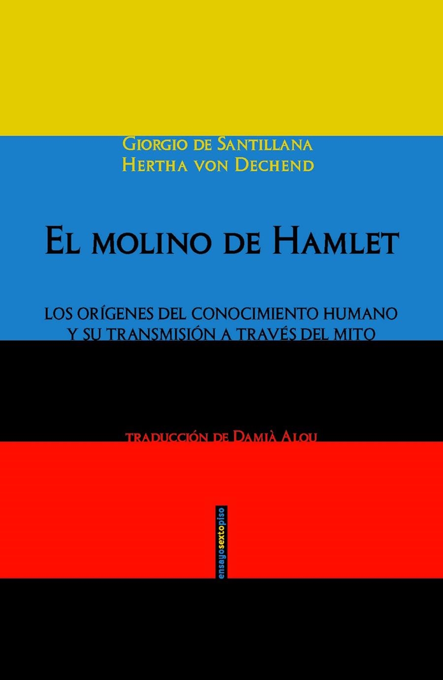MOLINO DE HAMLET | 9788415601906 | DE SANTILLANA, GIORGIO/VON DECHEND, HERTHA