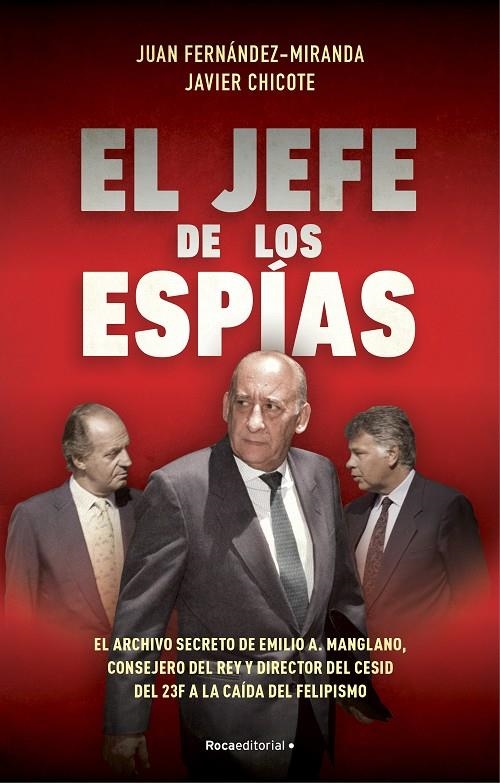 JEFE DE LOS ESPÍAS | 9788418870057 | FERNÁNDEZ-MIRANDA, JUAN/CHICOTE LERENA, JAVIER