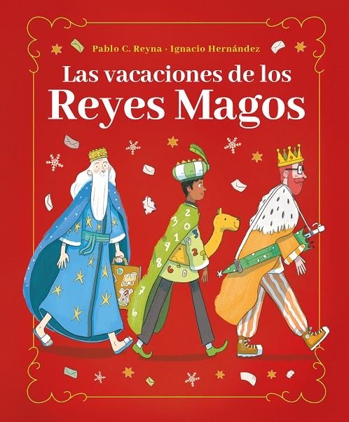 VACACIONES DE LOS REYES MAGOS | 9788418538582 | REYNA, PABLO C.