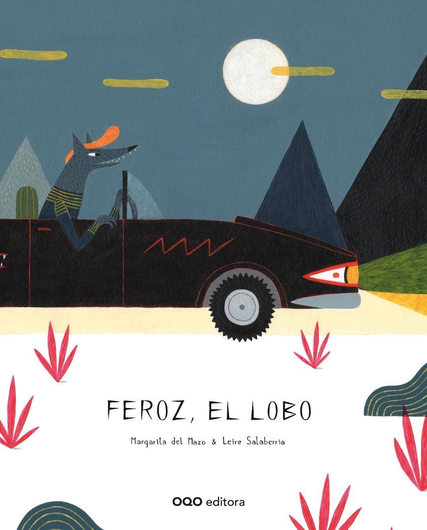 FEROZ, EL LOBO | 9788498714982 | DEL MAZO FERNÁNDEZ, MARGARITA