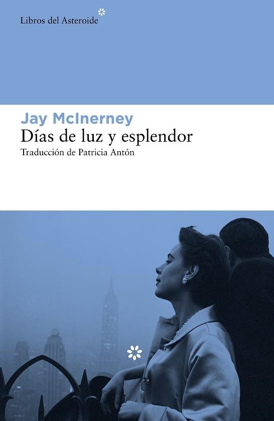 DÍAS DE LUZ Y ESPLENDOR | 9788417977238 | MCINERNEY, JAY
