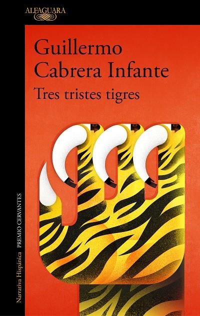 TRES TRISTES TIGRES | 9788420451466 | CABRERA INFANTE, GUILLERMO