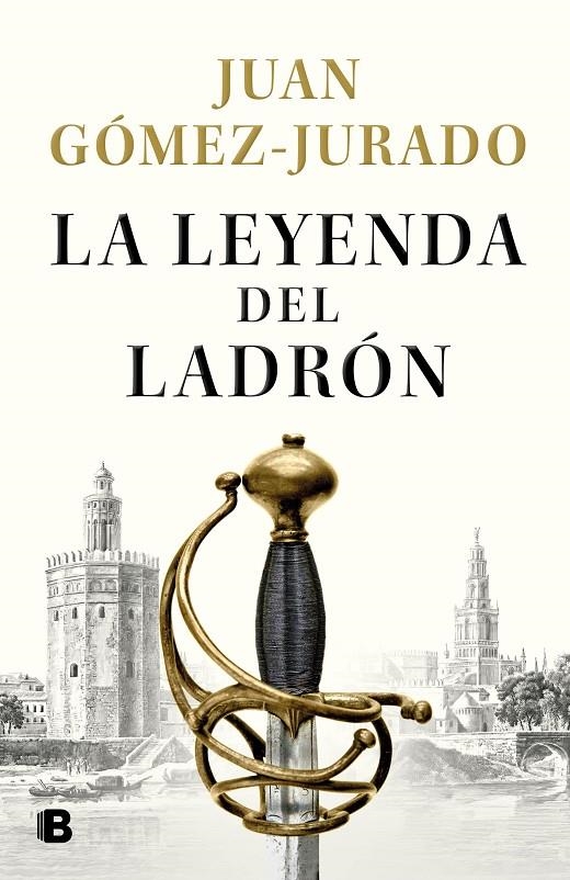 LEYENDA DEL LADRÓN, LA  | 9788466670951 | GÓMEZ-JURADO, JUAN