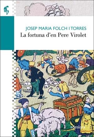 FORTUNA D’EN PERE VIROLET | 9788416948734 | FOLCH I TORRES, JOSEP MARIA