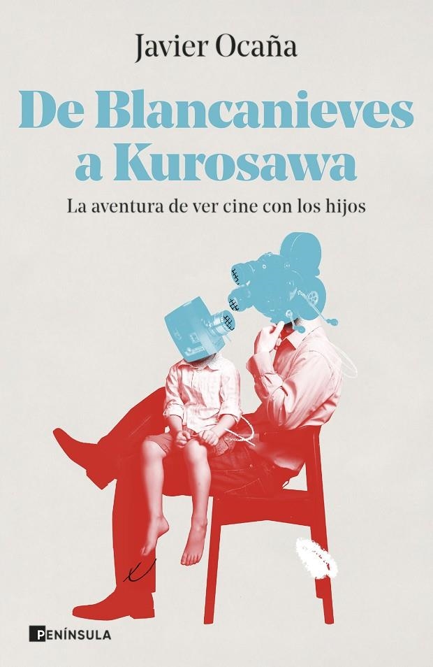 DE BLANCANIEVES A KUROSAWA | 9788411000291 | OCAÑA, JAVIER