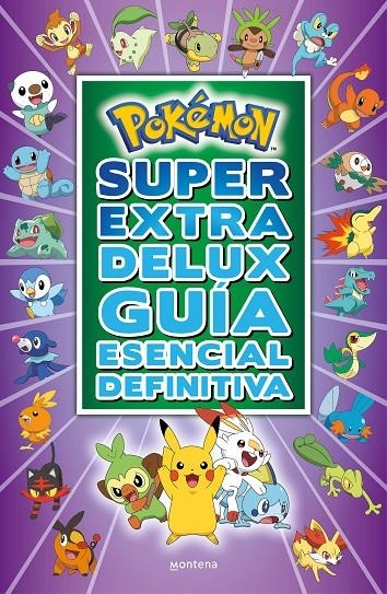 POKÉMON SÚPER EXTRA DELUX GUÍA ESENCIAL DEFINITIVA | 9788418483103 | POKEMON