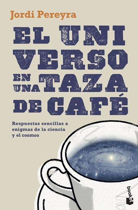 UNIVERSO EN UNA TAZA DE CAFÉ | 9788408230465 | PEREYRA, JORDI
