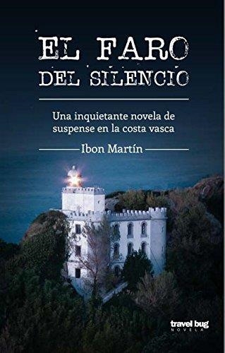 FARO DEL SILENCIO | 9788494091261 | MARTIN, IBON