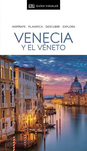  VENECIA GUÍA VISUAL VENECIA Y EL VÉNETO | 9780241456620 | VARIOS AUTORES,