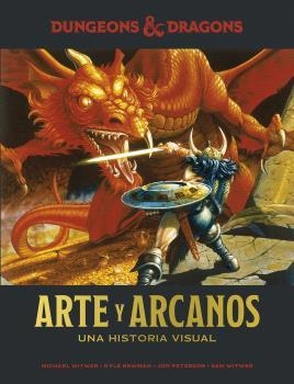 DUNGEONS & DRAGONS : ARTE Y ARCANOS. UNA HISTORIA VISUAL | 9788467946376 | WITWER, MICHAEL/NEWMAN, KYLE/PETERSON, JON/WITWER, SAM