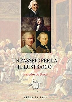 UN PASSEIG PER LA ILLUSTRACIÓ | 9788412317930 | DE BROCÀ, SALVADOR DE