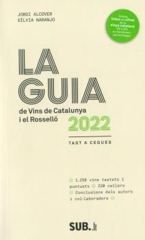 GUIA DE VINS DE CATALUNYA 2022, LA | 9788494929335 | IA ALCOVER, JORDI - NARANJO, SILV