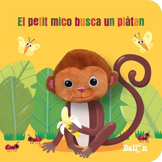  PETIT MICO BUSCA UN PLÀTAN | 9789403226361 | BALLON