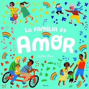 FAMÍLIA ÉS AMOR, LA  | 9788447943166 | BEER, SOPHIE