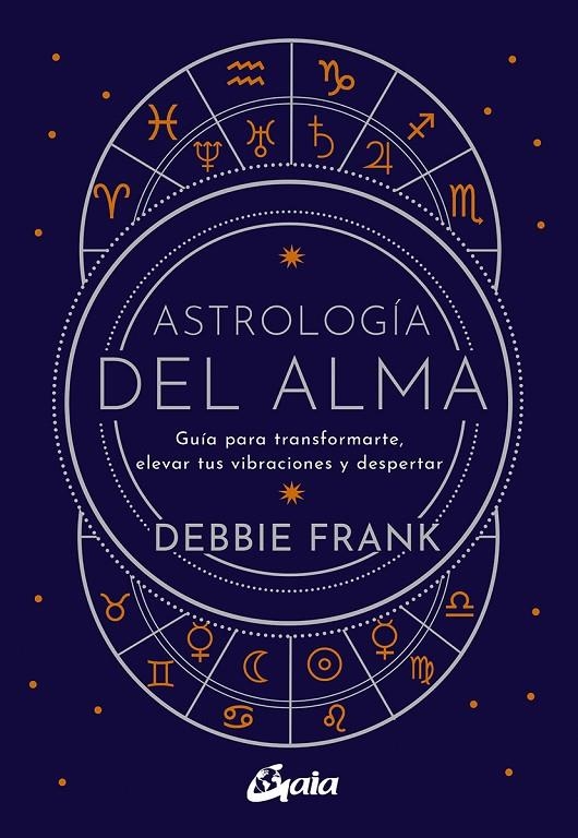 ASTROLOGÍA DEL ALMA | 9788484459651 | FRANK, DEBBIE
