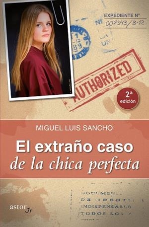 EXTRAÑO CASO DE LA CHICA PERFECTA | 9788490612774 | LUIS SANCHO, MIGUEL