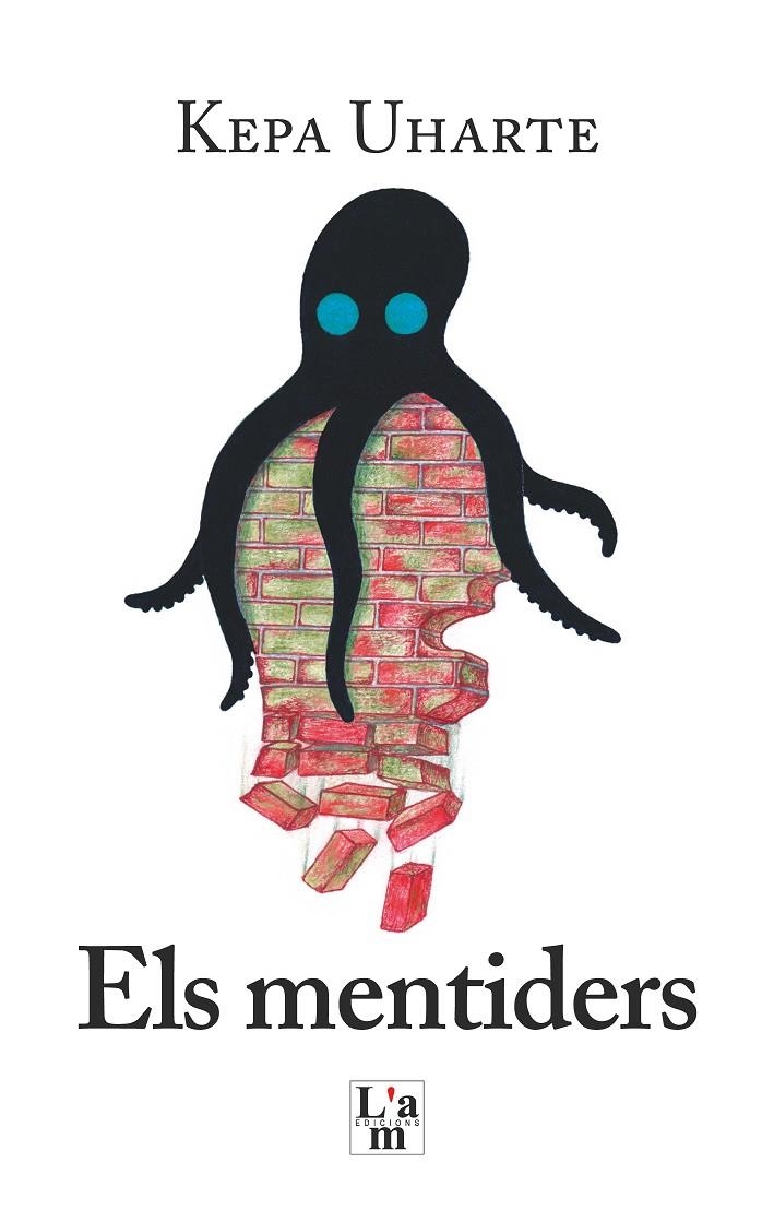 MENTIDERS | 9788412392340 | UHARTE-MENDICOA FIOL, KEPA-LUIS