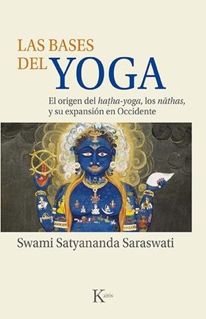 BASES DEL YOGA | 9788499889153 | SWAMI SATYANANDA SARASWATI