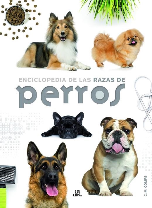 ENCICLOPEDIA DE LAS RAZAS DE PERROS | 9788466227889 | MARTÍN COMPS, CONSUELO/EQUIPO EDITORIAL