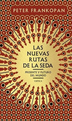 NUEVAS RUTAS DE LA SEDA | 9788491993681 | FRANKOPAN, PETER