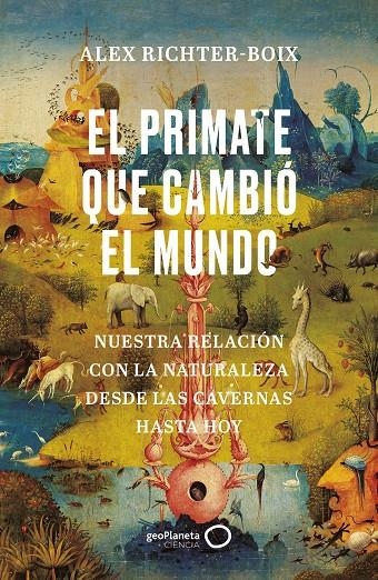 PRIMATE QUE CAMBIÓ EL MUNDO | 9788408252139 | RICHTER-BOIX, ALEX