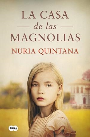 CASA DE LAS MAGNOLIAS | 9788491296829 | QUINTANA, NURIA