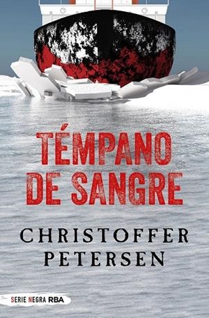 TÉMPANO DE SANGRE | 9788491873143 | PETERSEN CHRISTOFFER