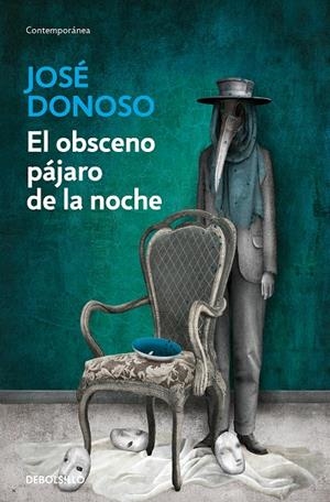 OBSCENO PÁJARO DE LA NOCHE | 9788466358996 | DONOSO, JOSÉ