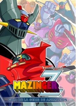 MAZINGER Z GUIA DE LA SERIE DE ANIMACION | 9788412000887 | ESCARRA,MARC