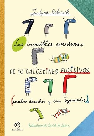 INCREÍBLES AVENTURAS DE 10 CALCETINES FUGITIVOS (NE) | 9788419004055 | BEDNAREK, JUSTYNA