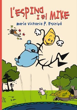 ESPINA I EL MIKE | 9788418702242 | P. ESCRIVÁ, MARÍA VICTORIA