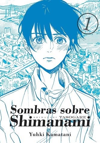 SOMBRAS SOBRE SHIMANAMI, VOL. 1 (3ªED) | 9788416188482 | KAMATANI, YUHKI