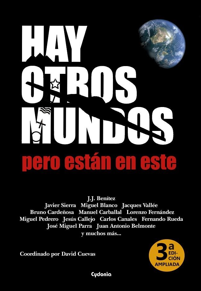 HAY OTROS MUNDOS, PERO ESTÁN EN ESTE | 9788412463002 | BENÍTEZ, JUAN JOSÉ/SIERRA, JAVIER/BLANCO, MIGUEL/VALLÉE, JACQUES