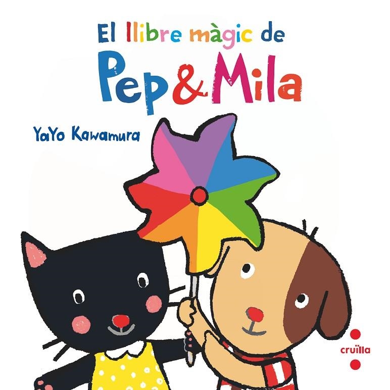 LLIBRE MÀGIC DE PEP & MILA | 9788466149747 | KAWAMURA, YAYO