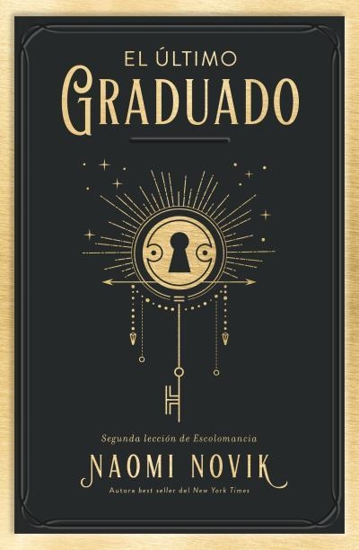 ÚLTIMO GRADUADO | 9788416517671 | NOVIK, NAOMI