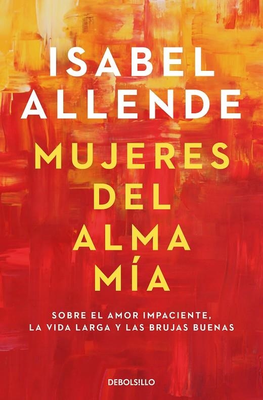 MUJERES DEL ALMA MÍA | 9788466359634 | ALLENDE, ISABEL