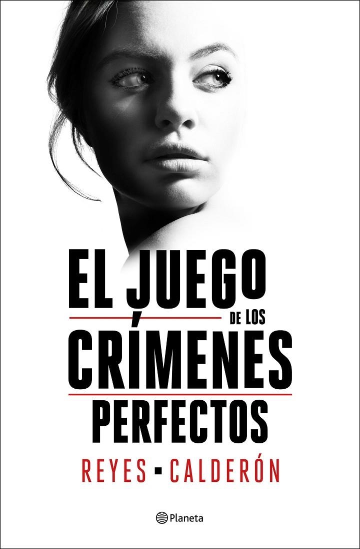 JUEGO DE LOS CRÍMENES PERFECTOS | 9788408252894 | CALDERÓN, REYES
