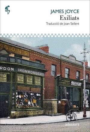 EXILIATS | 9788416948789 | JOYCE, JAMES (1882-1941) [VER TITULOS]