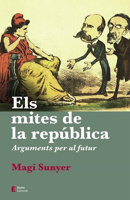 MITES DE LA REPÚBLICA | 9788497667630 | SUNYER, MAGÍ