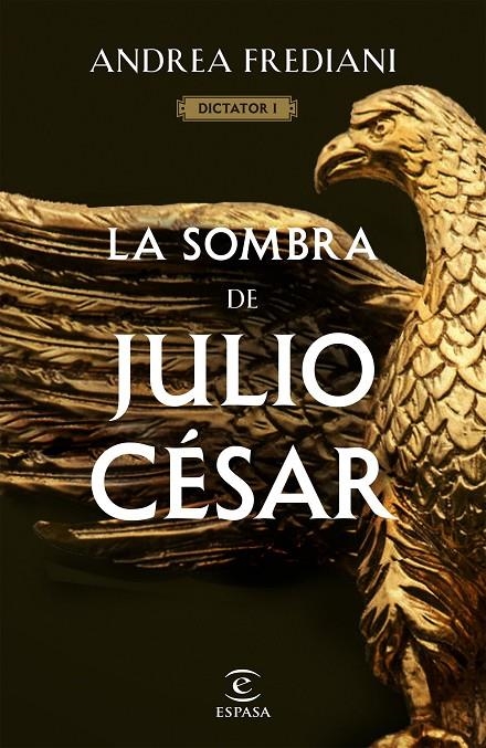 SOMBRA DE JULIO CÉSAR (SERIE DICTATOR 1) | 9788467065060 | FREDIANI, ANDREA